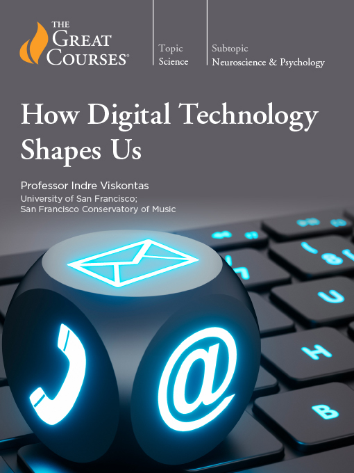 Title details for How Digital Technology Shapes Us by Indre Viskontas - Available